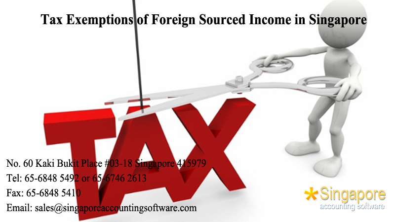 Tax Exemptions of Foreign Sourced Income in Singapore